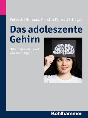 cover image of Das adoleszente Gehirn